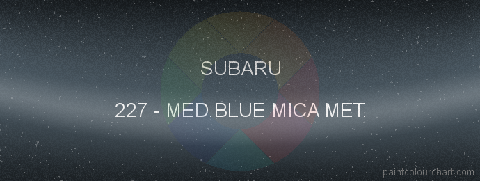 Subaru paint 227 Med.blue Mica Met.