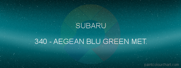 Subaru paint 340 Aegean Blu Green Met.