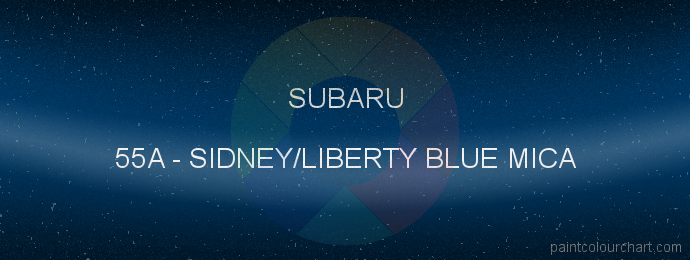 Subaru paint 55A Sidney/liberty Blue Mica
