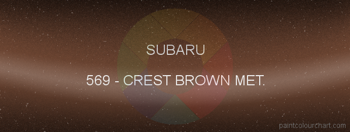 Subaru paint 569 Crest Brown Met.