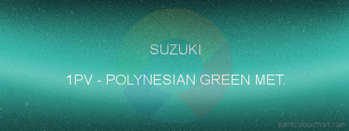 Suzuki paint 1PV Polynesian Green Met.