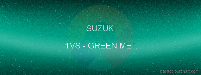 Suzuki paint 1VS Green Met.