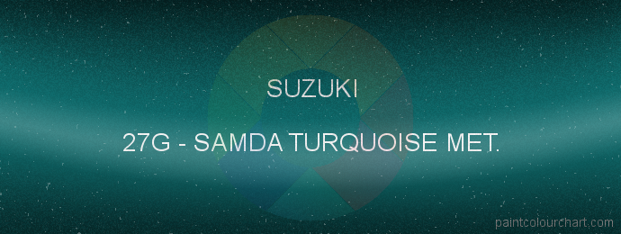 Suzuki paint 27G Samda Turquoise Met.