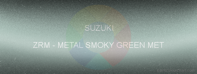 Suzuki paint ZRM Metal Smoky Green Met