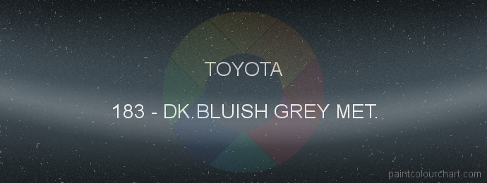 Toyota paint 183 Dk.bluish Grey Met.