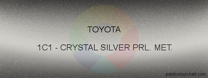 Toyota paint 1C1 Crystal Silver Prl. Met.