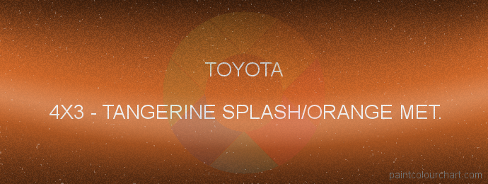 Toyota paint 4X3 Tangerine Splash/orange Met.