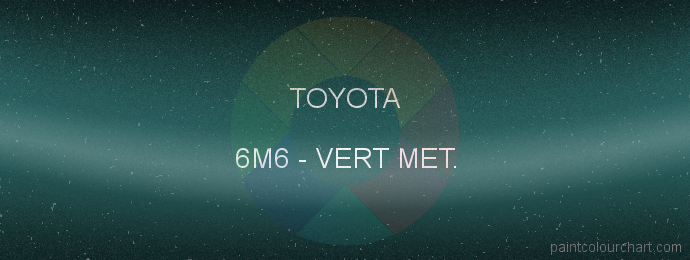 Toyota paint 6M6 Vert Met.