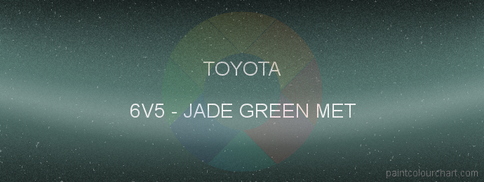 Toyota paint 6V5 Jade Green Met