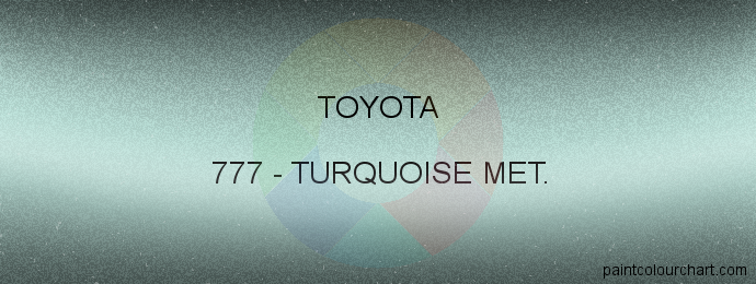 Toyota paint 777 Turquoise Met.