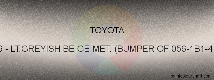 Toyota paint A46 Lt.greyish Beige Met. (bumper Of 056-1b1-4m9)