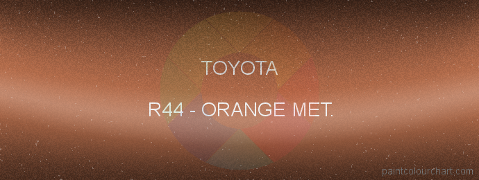 Toyota paint R44 Orange Met.