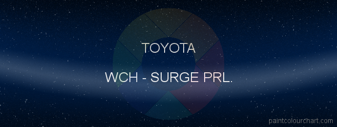 Toyota paint WCH Surge Prl.