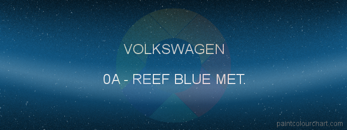 Volkswagen paint 0A Reef Blue Met.