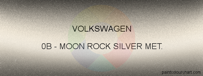 Volkswagen paint 0B Moon Rock Silver Met.