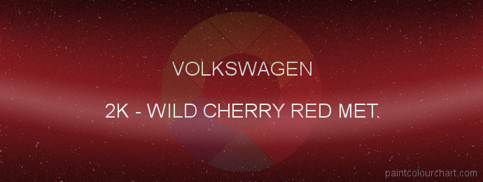 Volkswagen paint 2K Wild Cherry Red Met.