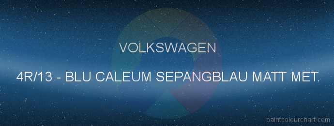 Volkswagen paint 4R/13 Blu Caleum Sepangblau Matt Met.