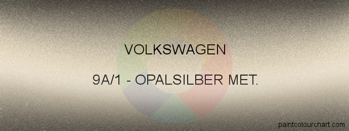 Volkswagen paint 9A/1 Opalsilber Met.