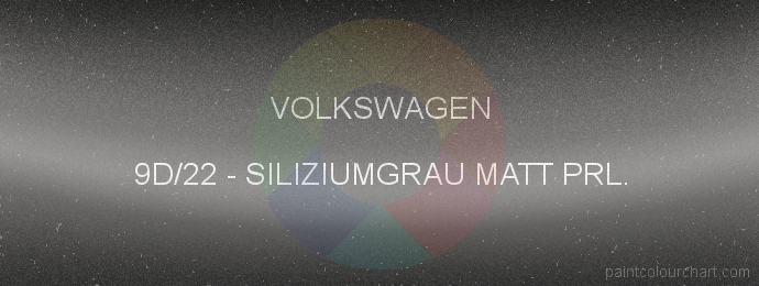 Volkswagen paint 9D/22 Siliziumgrau Matt Prl.