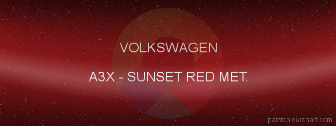 Volkswagen paint A3X Sunset Red Met.