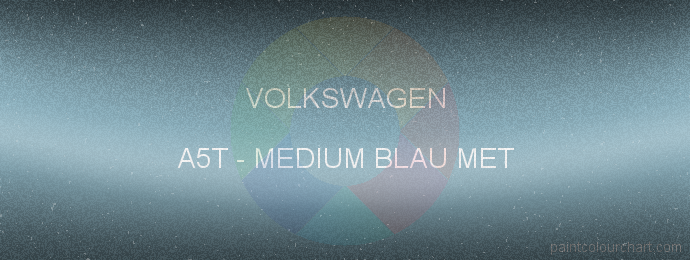 Volkswagen paint A5T Medium Blau Met