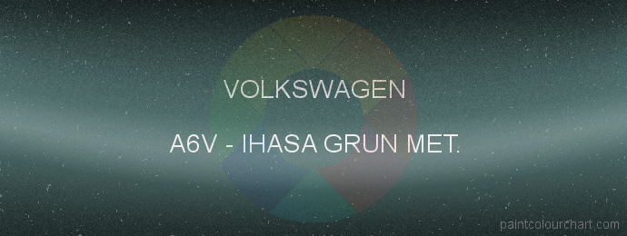 Volkswagen paint A6V Ihasa Grun Met.