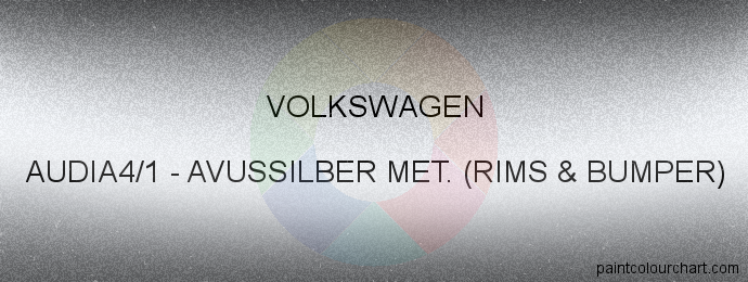 Volkswagen paint AUDIA4/1 Avussilber Met. (rims & Bumper)