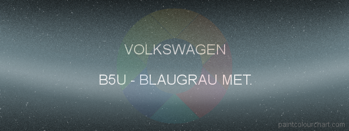 Volkswagen paint B5U Blaugrau Met.