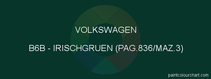 Volkswagen paint B6B Irischgruen (pag.836/maz.3)