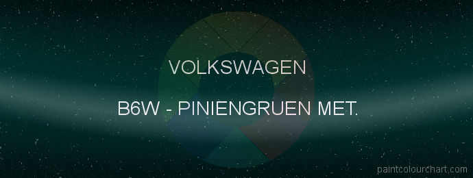 Volkswagen paint B6W Piniengruen Met.