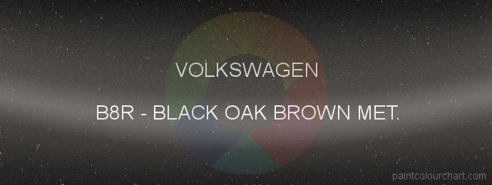 Volkswagen paint B8R Black Oak Brown Met.