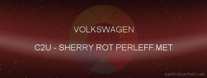 Volkswagen paint C2U Sherry Rot Perleff.met.