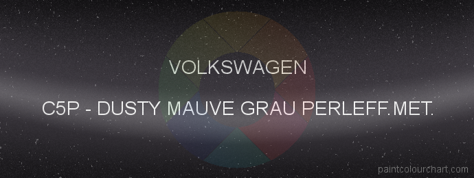 Volkswagen paint C5P Dusty Mauve Grau Perleff.met.