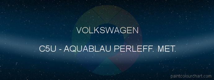 Volkswagen paint C5U Aquablau Perleff. Met.