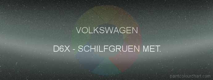 Volkswagen paint D6X Schilfgruen Met.
