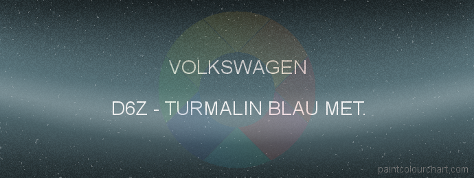 Volkswagen paint D6Z Turmalin Blau Met.