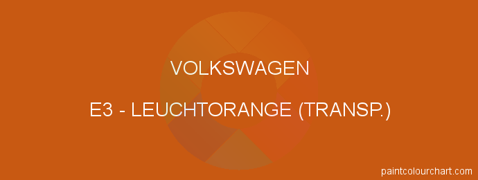 Volkswagen paint E3 Leuchtorange (transp.)