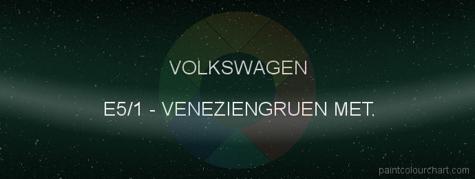 Volkswagen paint E5/1 Veneziengruen Met.