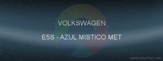 Volkswagen paint E5S Azul Mistico Met