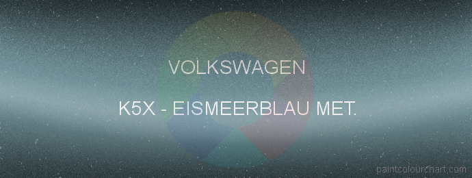 Volkswagen paint K5X Eismeerblau Met.