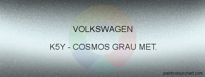 Volkswagen paint K5Y Cosmos Grau Met.