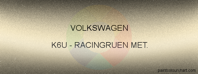 Volkswagen paint K6U Racingruen Met.