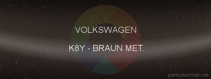 Volkswagen paint K8Y Braun Met.