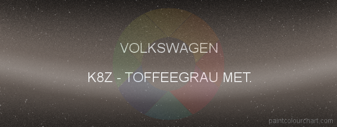 Volkswagen paint K8Z Toffeegrau Met.