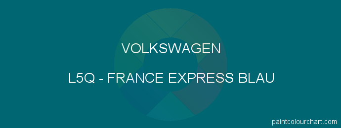 Volkswagen paint L5Q France Express Blau