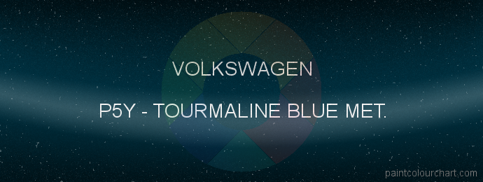 Volkswagen paint P5Y Tourmaline Blue Met.