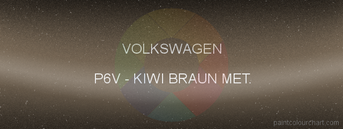 Volkswagen paint P6V Kiwi Braun Met.
