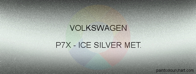 Volkswagen paint P7X Ice Silver Met.
