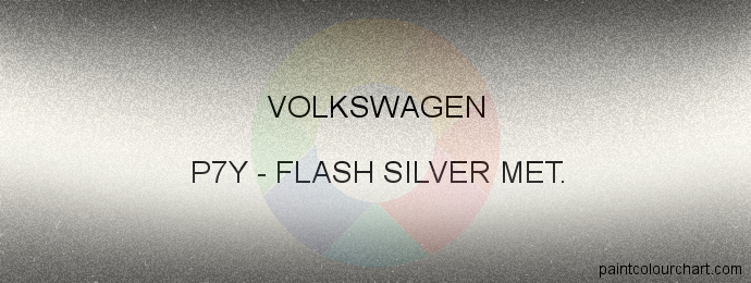 Volkswagen paint P7Y Flash Silver Met.