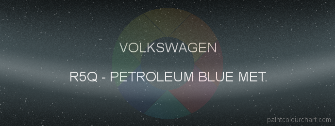 Volkswagen paint R5Q Petroleum Blue Met.